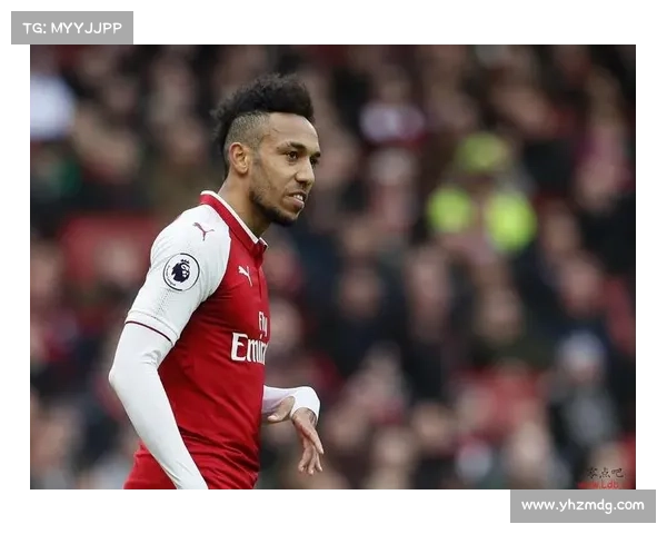 奥巴梅扬为何拒绝法国队征召背后的深层原因与个人抉择分析